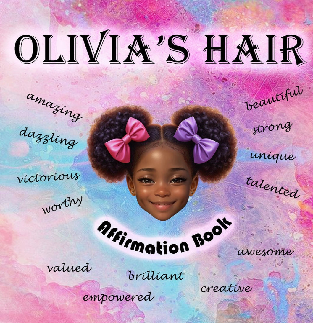 Cover of Olivia Hair Affirmation Book featuring empowering message for girls embracing natural hair
