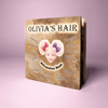Cover of Olivia's Hair Affirmation Book celebrating albinism and hair positivity for children